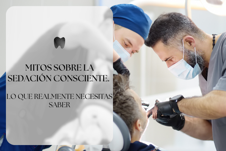 Lee más sobre el artículo Mitos sobre la sedación consciente. Lo que realmente necesitas saber