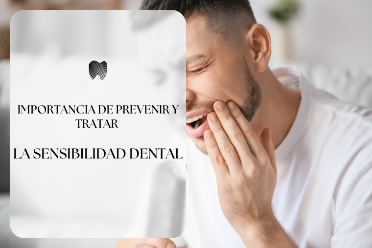 Lee más sobre el artículo Importancia de prevenir y tratar la Sensibilidad Dental